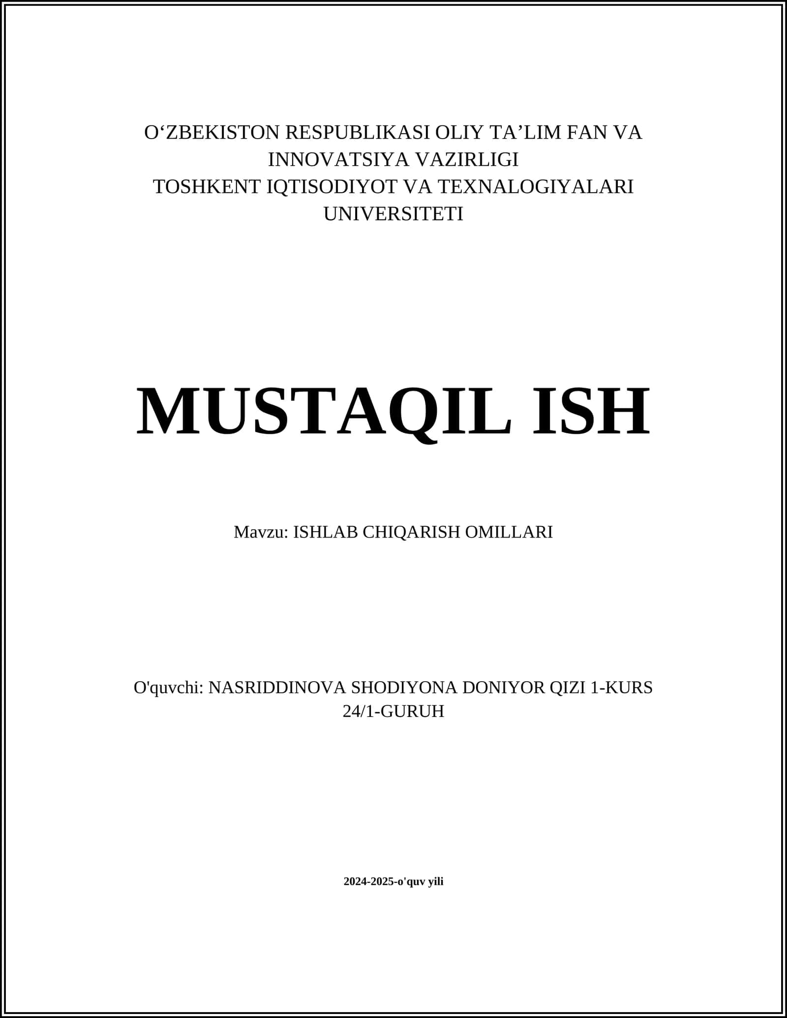 MUSTAQIL ISH Mavzu: ISHLAB CHIQARISH OMILLARI