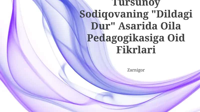 Oilaviy pedagogik qarashlari