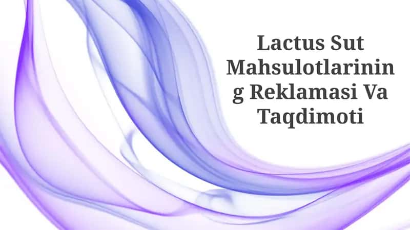 Laktus Sut Mahsulotlarining Reklamasi Va Taqdimoti