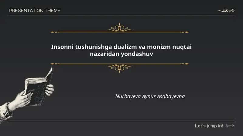 Insonni tushunishga dualizm va monizm nuqtai nazaridan yondashuv