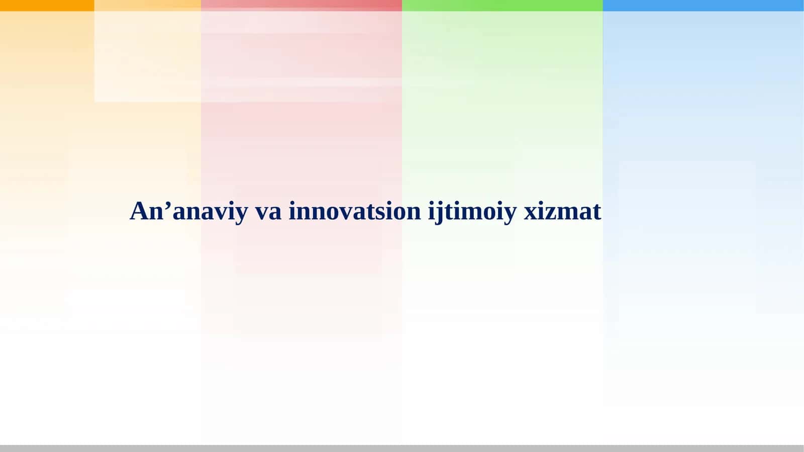 Ijtimoiy ishning 25 innovatsion xizmati