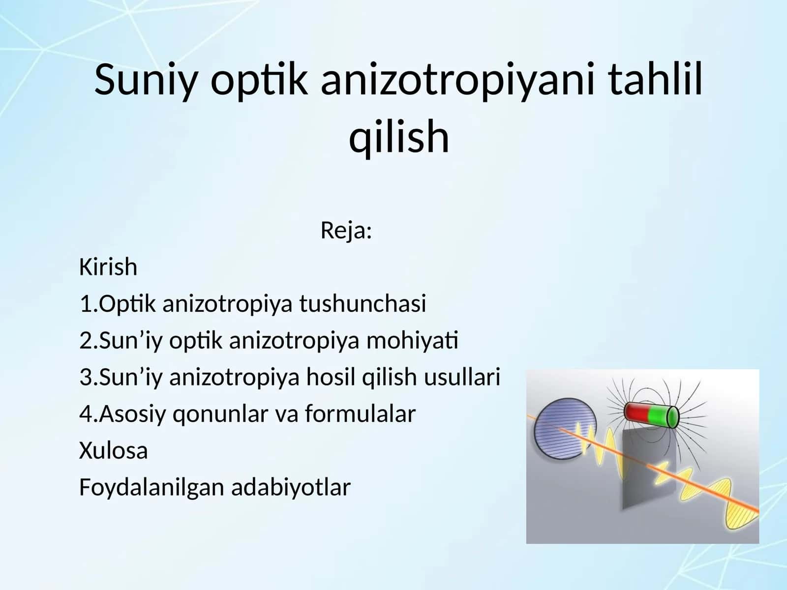 Suniy optik anizotropiyani tahlil qilish