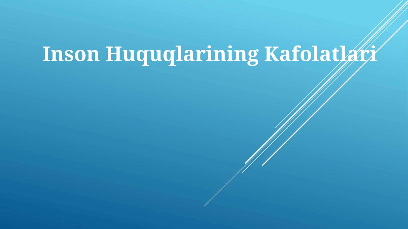 Inson Huquqlarining Kafolatlari