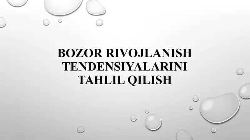 Bozor rivojlanish tendensiyalarini tahlil qilish
