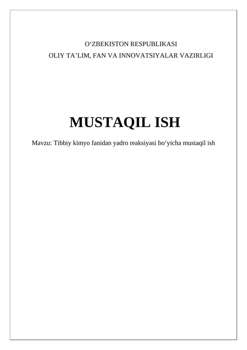Tibbiy kimyo fanidan yadro reaksiyasi boʻyicha mustaqil ish