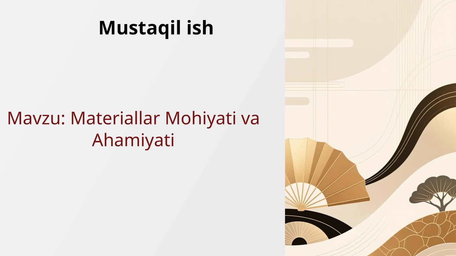 Materiallar Mohiyati va Ahamiyati