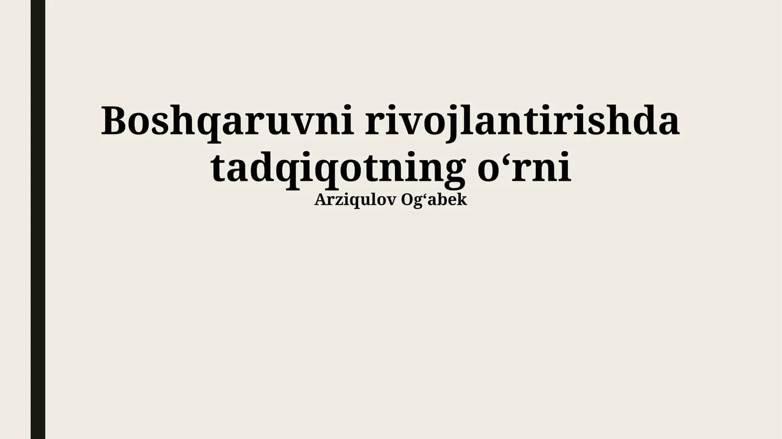 Tadqiqotning Menejmentni Rivojlantirishdagi O'rni