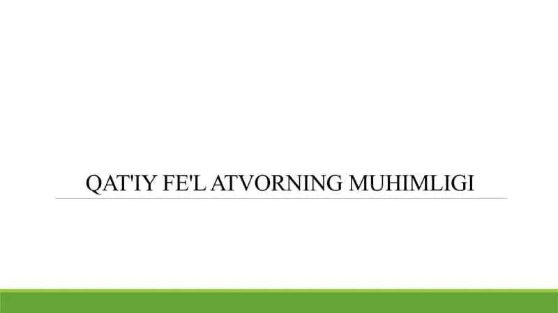QAT'IY FE'L ATVORNING MUHIMLIGI