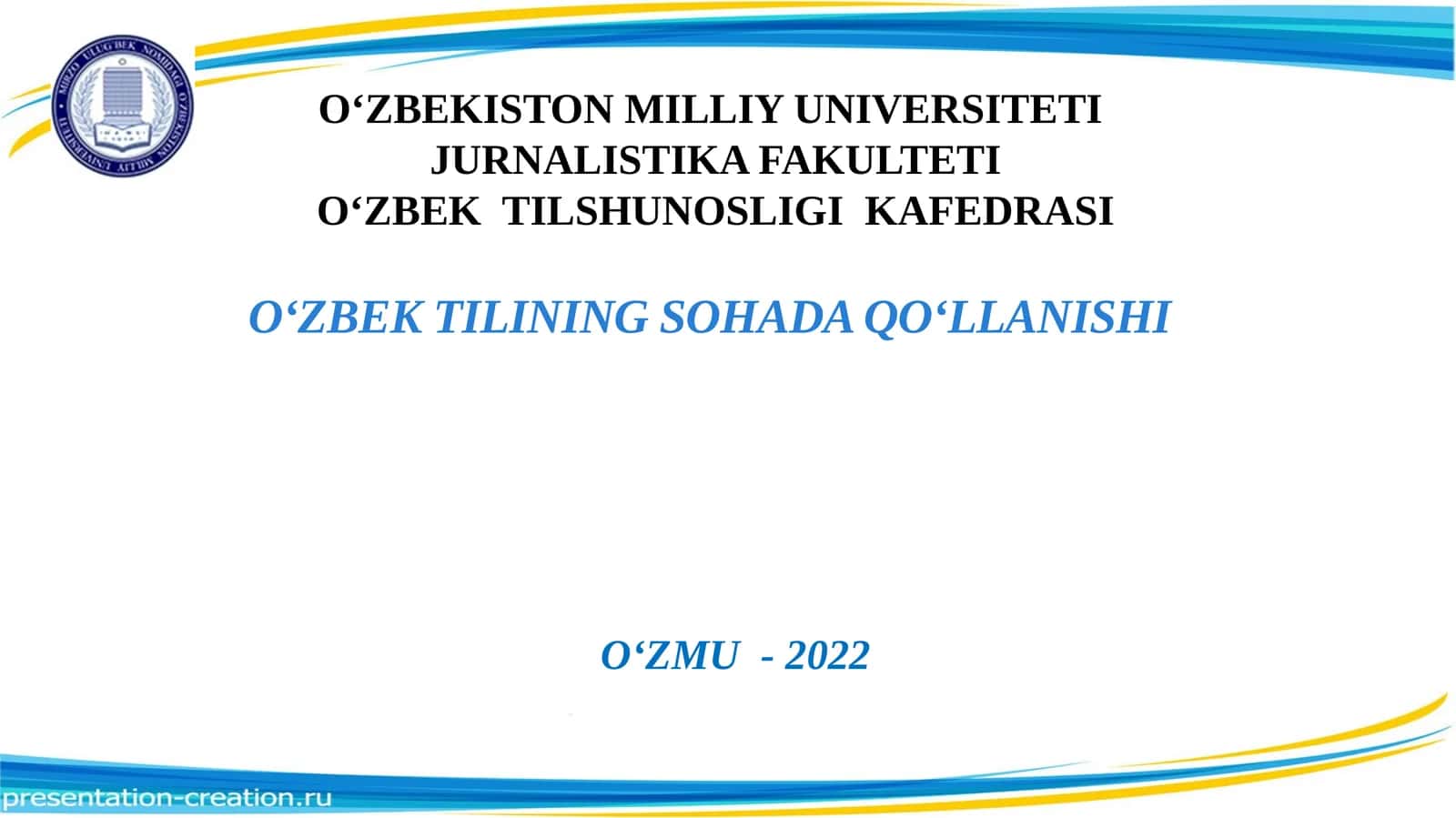 O‘ZBEK TILINING SOHADA QO‘LLANISHI