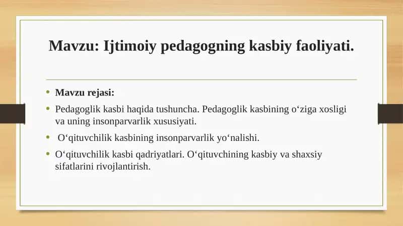 Ijtimoiy pedagogning kasbiy faoliyati.