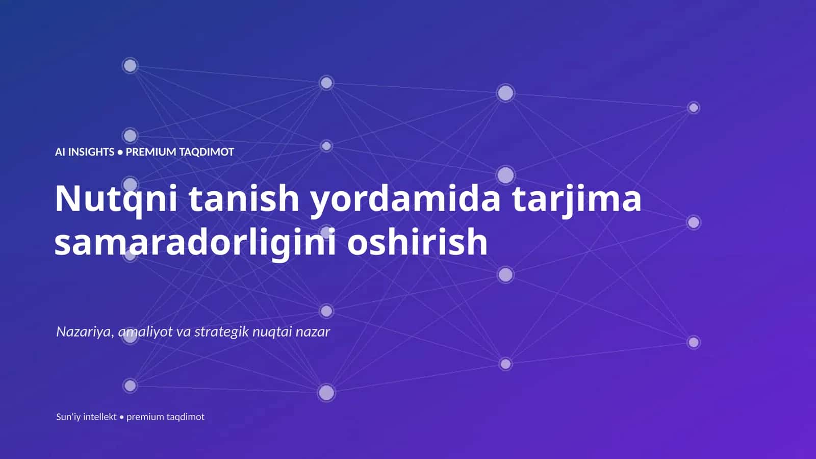 Nutqni tanish yordamida tarjima samaradorligini oshirish