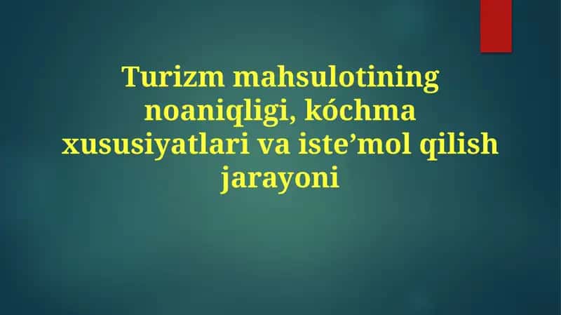 Sayyohlik mahsulotlarini iste'mol qilish jarayoni
