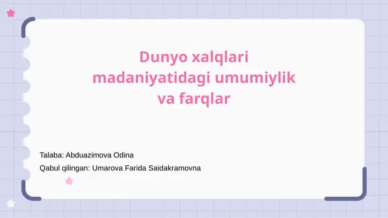 Dunyo xalqlari madaniyatidagi umumiylik va farqlar