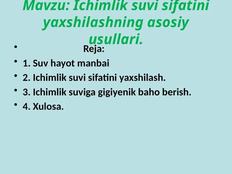 Ichimlik suvi sifatini yaxshilashning asosiy usullari