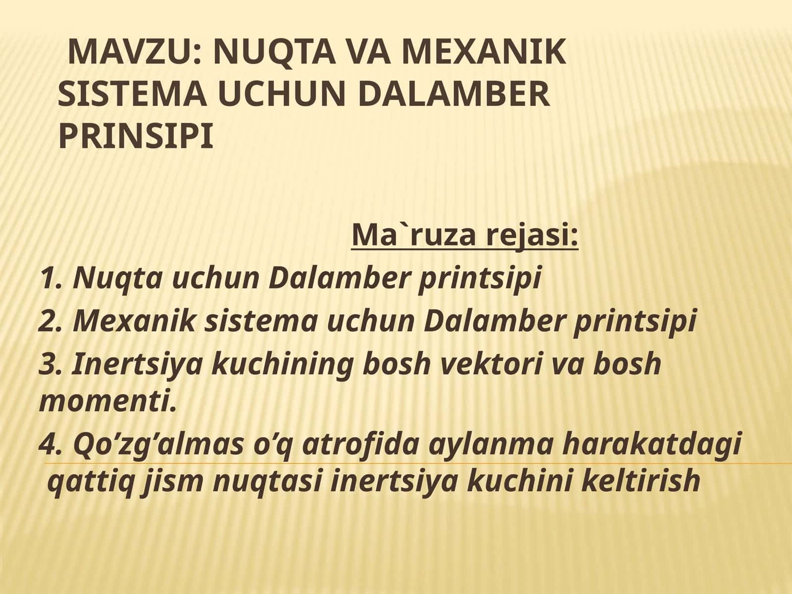 NUQTA VA MEXANIK SISTEMA UCHUN DALAMBER PRINSIPI