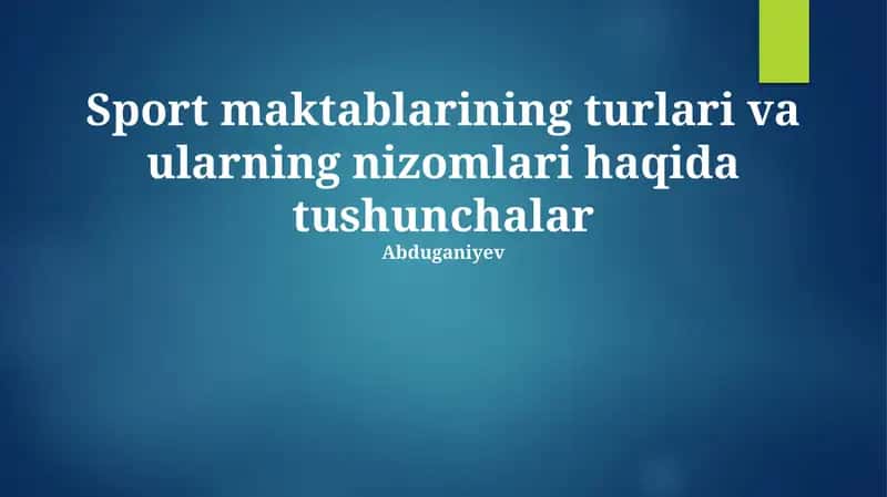 Sport maktablarining turlari va ularning nizomlari haqida tushunchalar