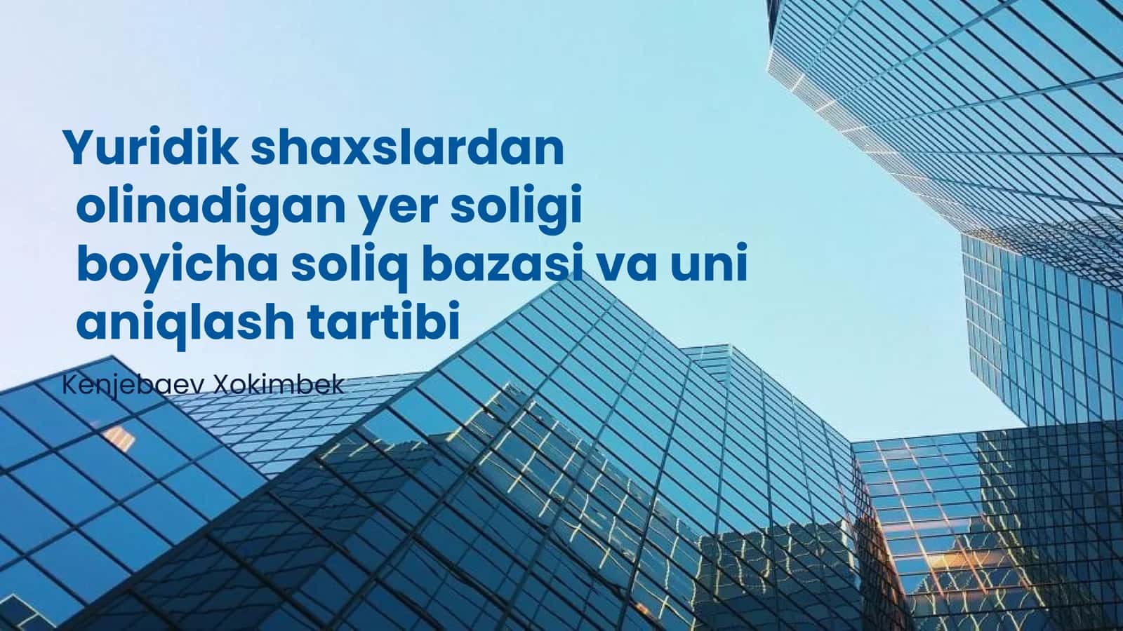 Yer Solig'i va Soliq Bazasi