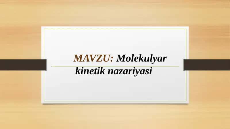 Molekulyar Kinetik Nazariyasi