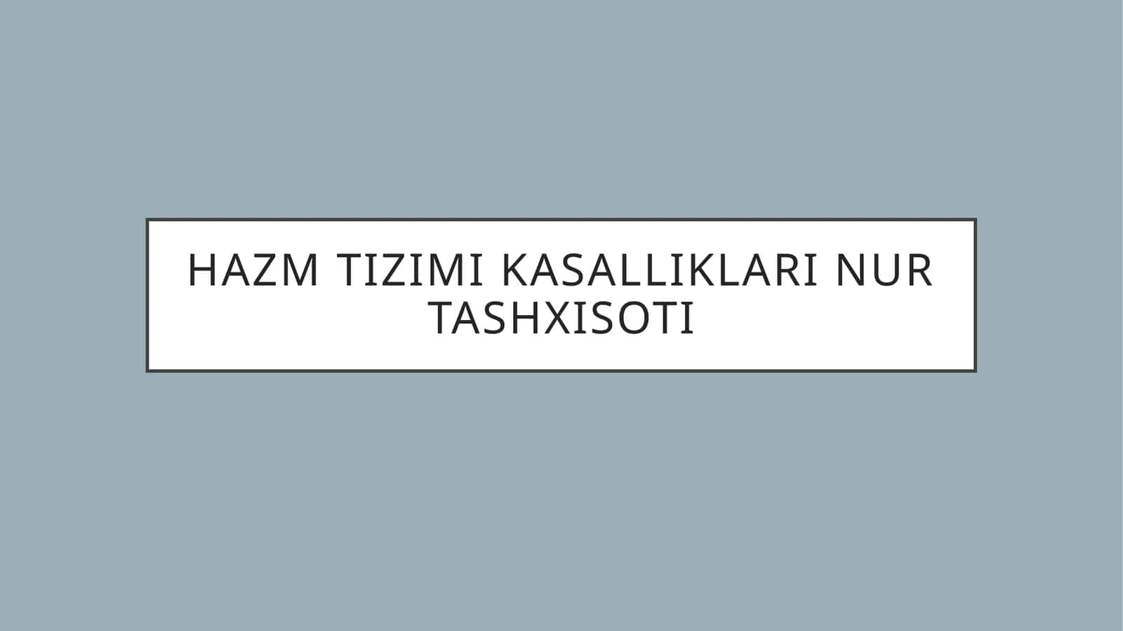 Hazm tizimi kasalliklari nurtashxisoti