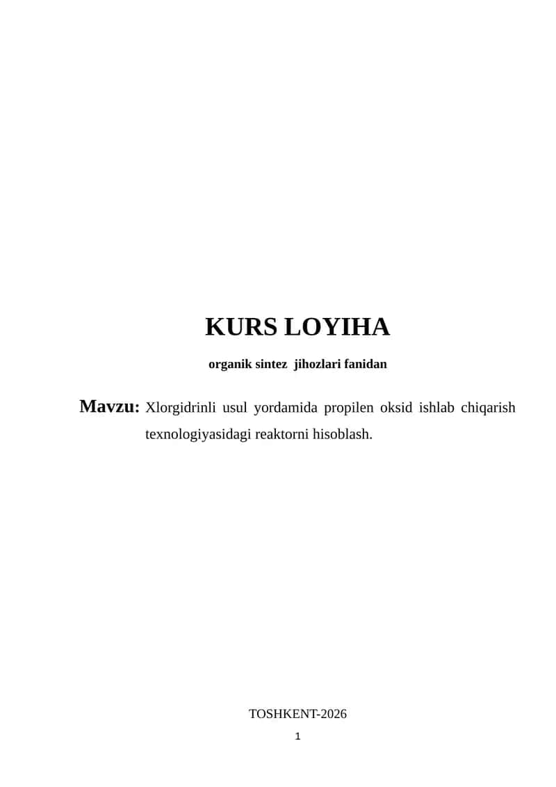 Xlorgidrinli usul yordamida propilen oksid ishlab chiqarish texnologiyasidagi reaktorni hisoblash.