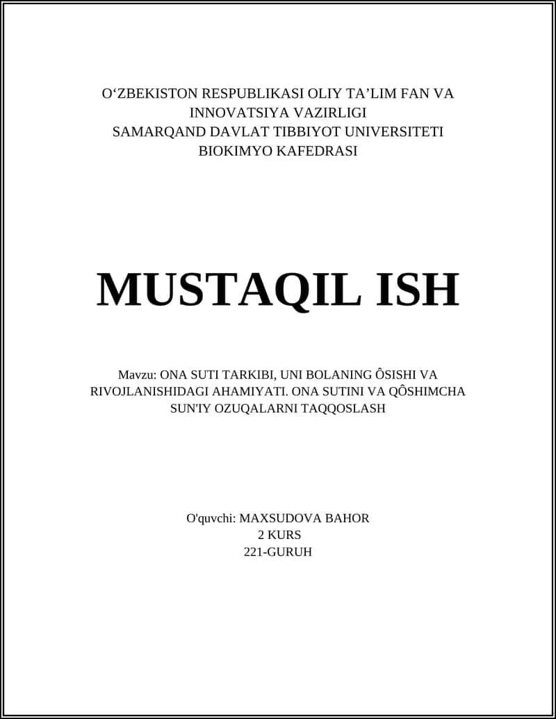 ONA SUTI TARKIBI, UNI BOLANING ÔSISHI VA RIVOJLANISHIDAGI AHAMIYATI. ONA SUTINI VA QÔSHIMCHA SUN'IY OZUQALARNI TAQQOSLASH