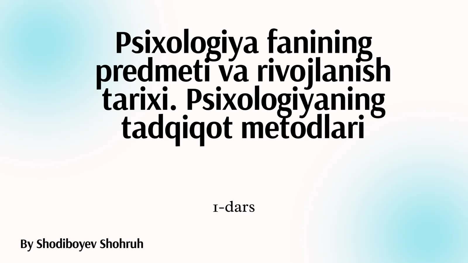 Psixologiya fanining predmeti va rivojlanish tarixi