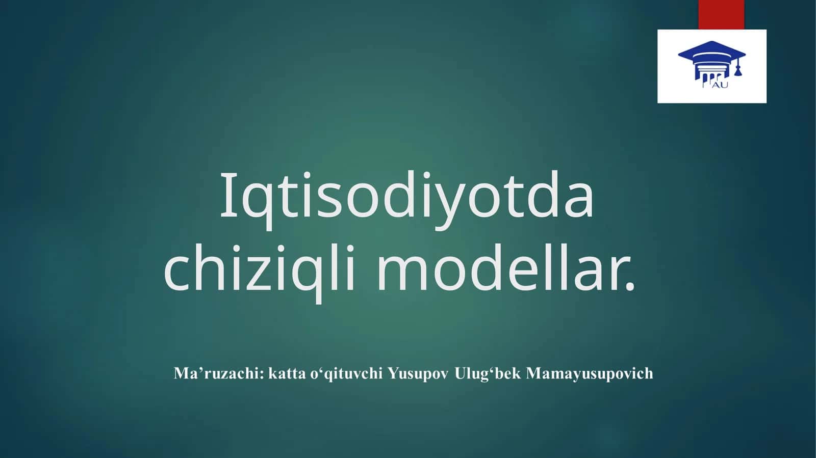Iqtisodiyotdachiziqlimodellar