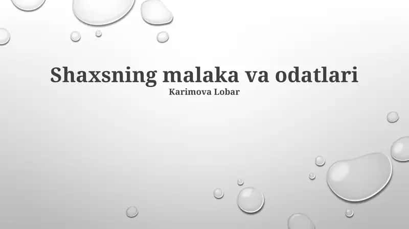 Shaxsning malaka va odatlari