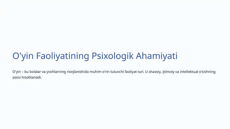 O'yin Faoliyatining Psixologik Ahamiyati