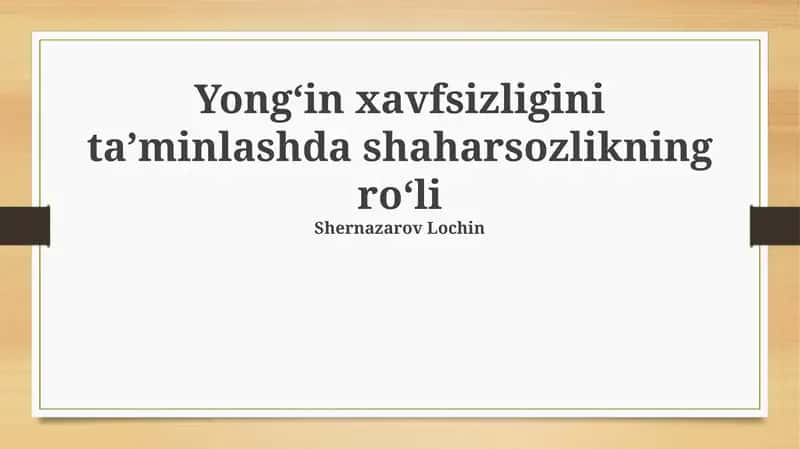 Shaharsozlikning yong'in xavfsizligidagi roli: Asosiy tamoyillar va standartlar