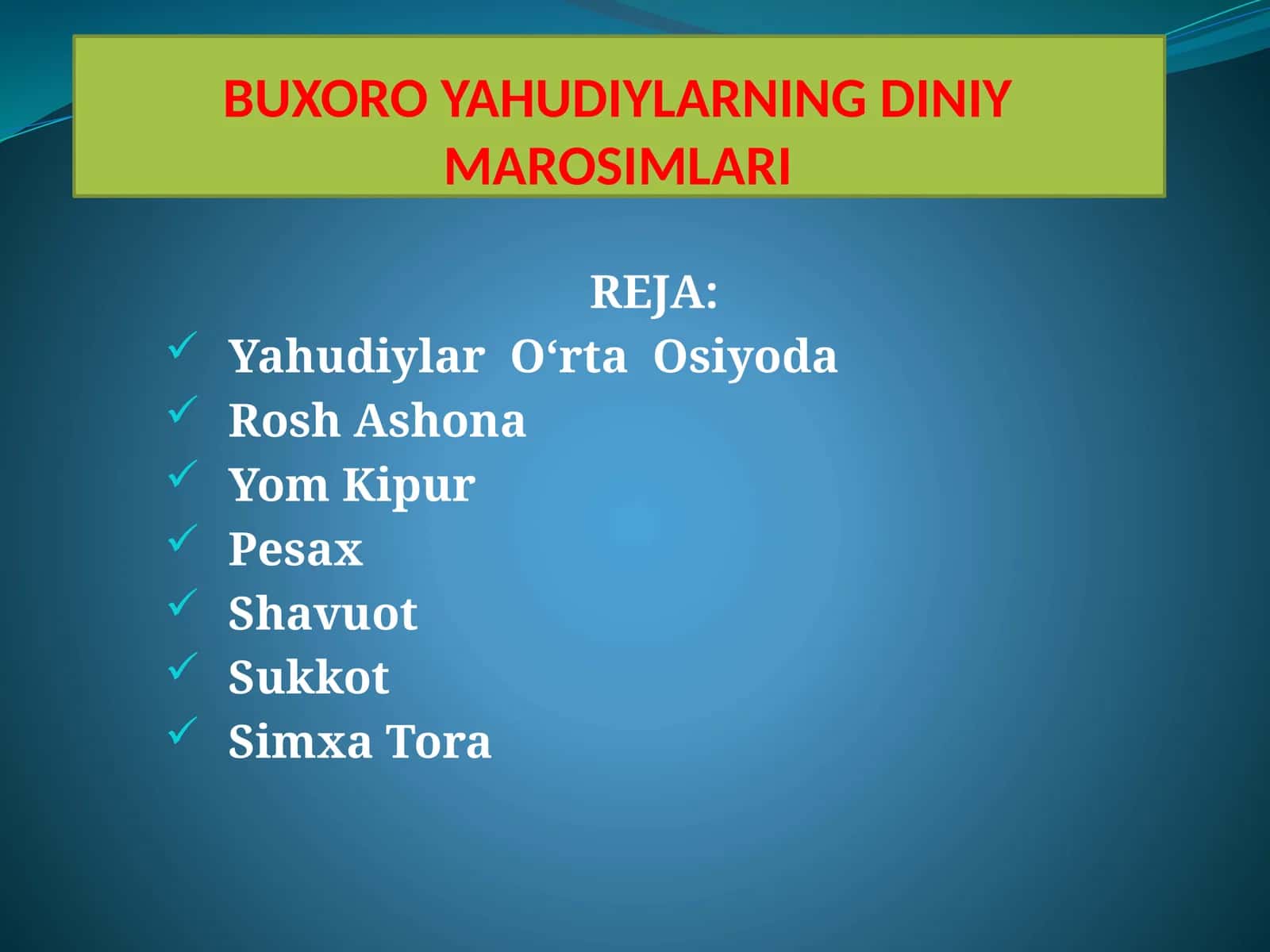 BUXORO YAHUDIYLARNING DINIYMAROSIMLARI