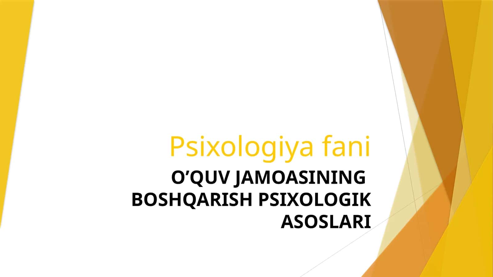 O’QUV JAMOASINING BOSHQARISH PSIXOLOGIK ASOSLARI