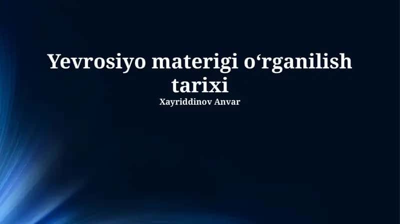 Yevrosiyo materigi oʻrganilish tarixi
