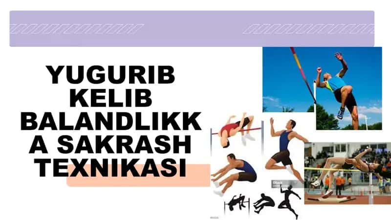 Yugurib kelib balandlikka sakrash texnikasi