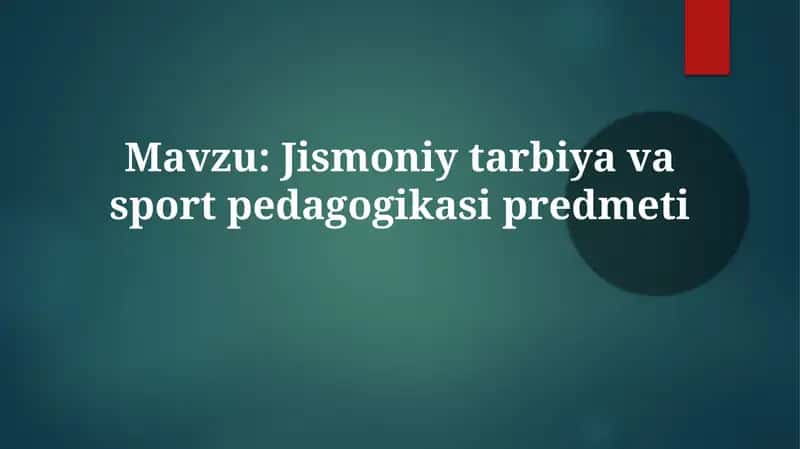 Jismoniy tarbiya va sport pedagogikasi