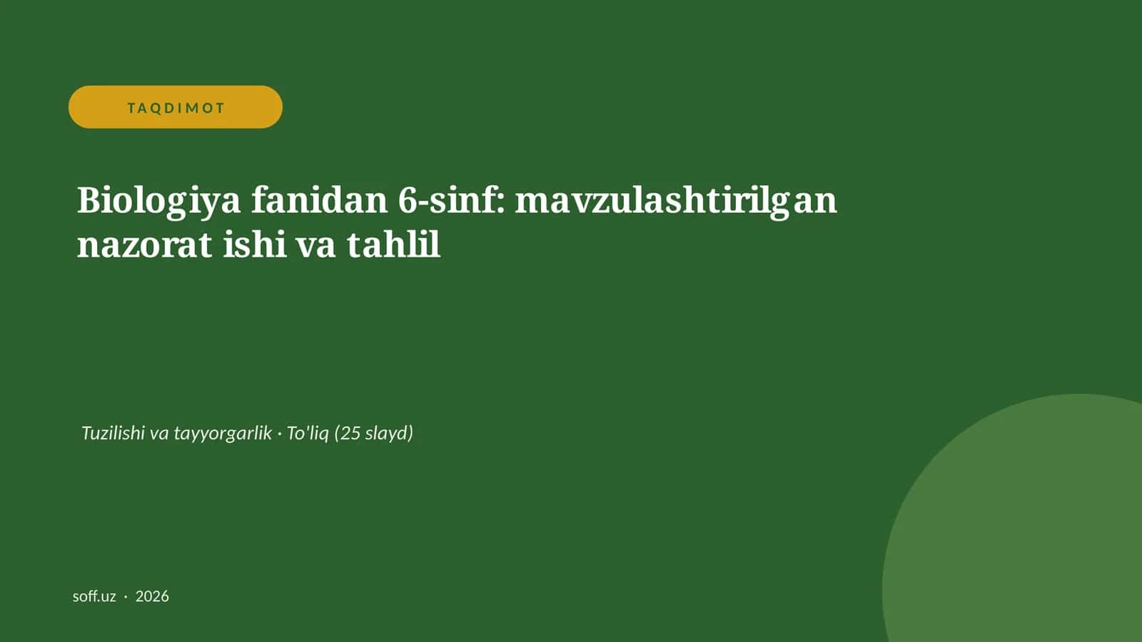 Biologiya fanidan 6-sinf: mavzulashtirilgan nazorat ishi va tahlil