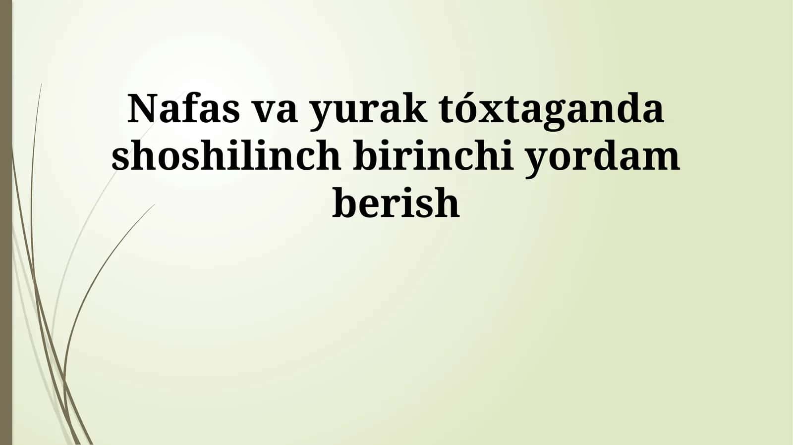 Nafas va yurak tóxtaganda shoshilinch birinchi yordam berish