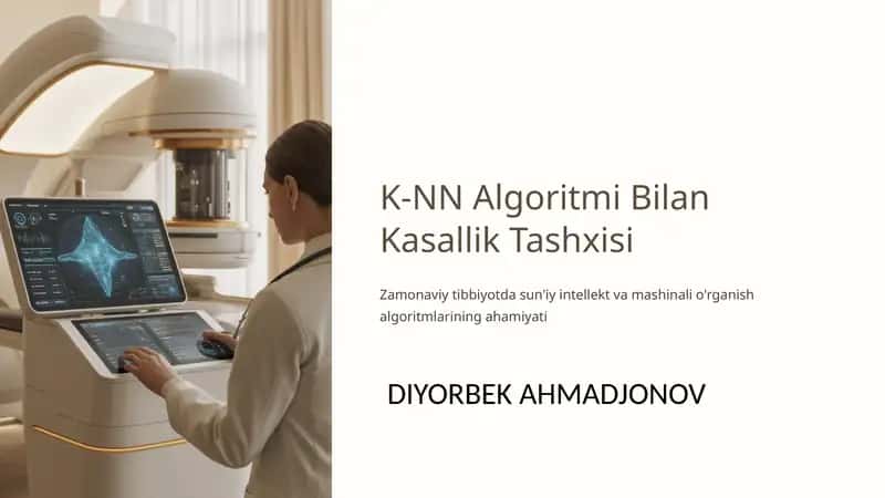 K-NN Algoritmi Bilan Kasallik Tashxisi