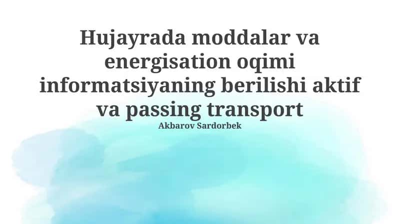Hujayradagi moddalar va energiya oqimi