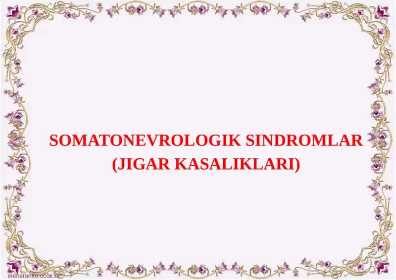 SOMATONEVROLOGIK SINDROMLAR