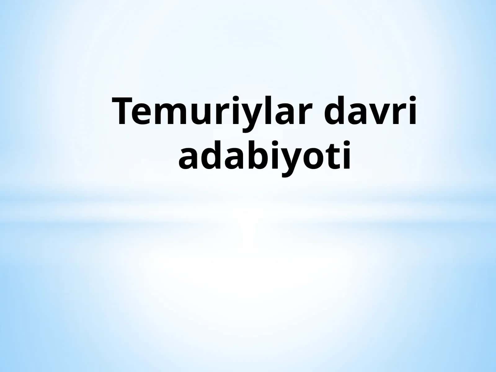 Temuriylar davri adabiyoti