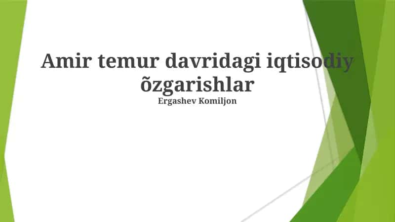 Amir temur davridagi iqtisodiy õzgarishlar