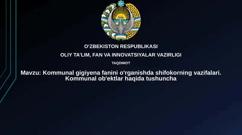 Kommunalgigiyenafaninio'rganishdashifokorningvazifalari