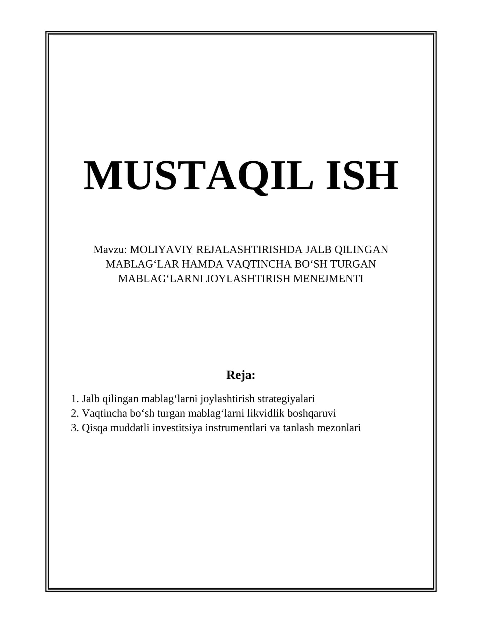MOLIYAVIY REJALASHTIRISHDA JALB QILINGAN MABLAG‘LAR HAMDA VAQTINCHA BO‘SH TURGAN MABLAG‘LARNI JOYLASHTIRISH MENEJMENTI