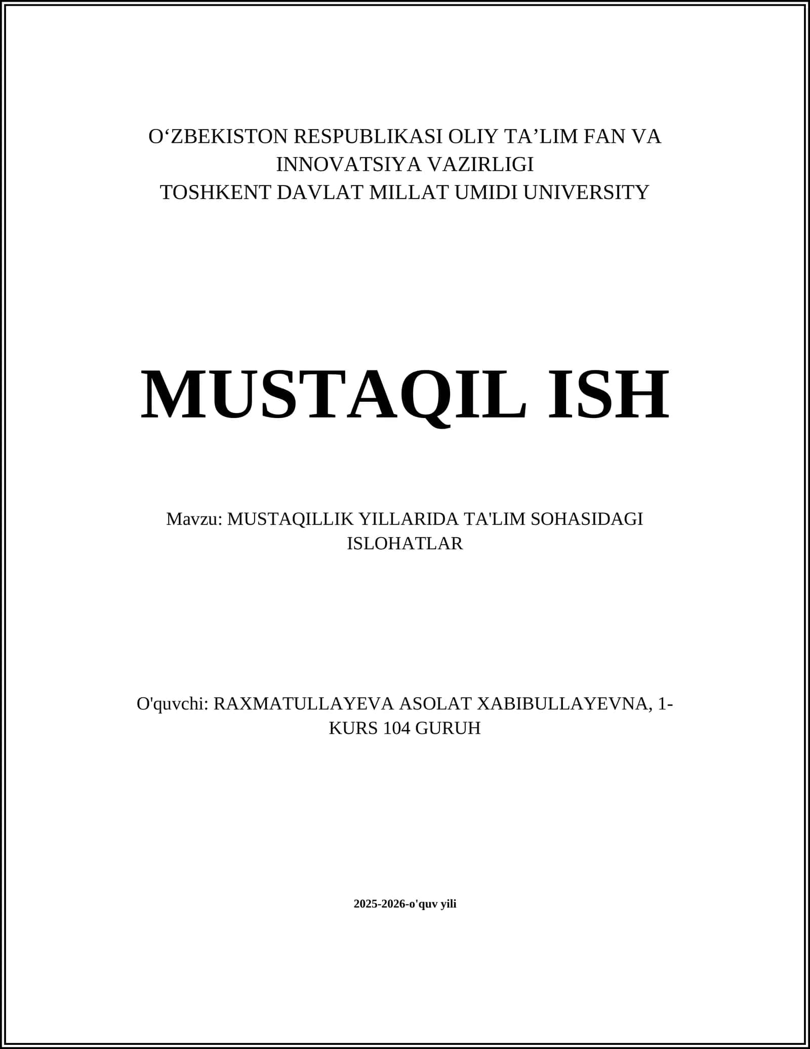 MUSTAQILLIK YILLARIDA TA'LIM SOHASIDAGI ISLOHATLAR
