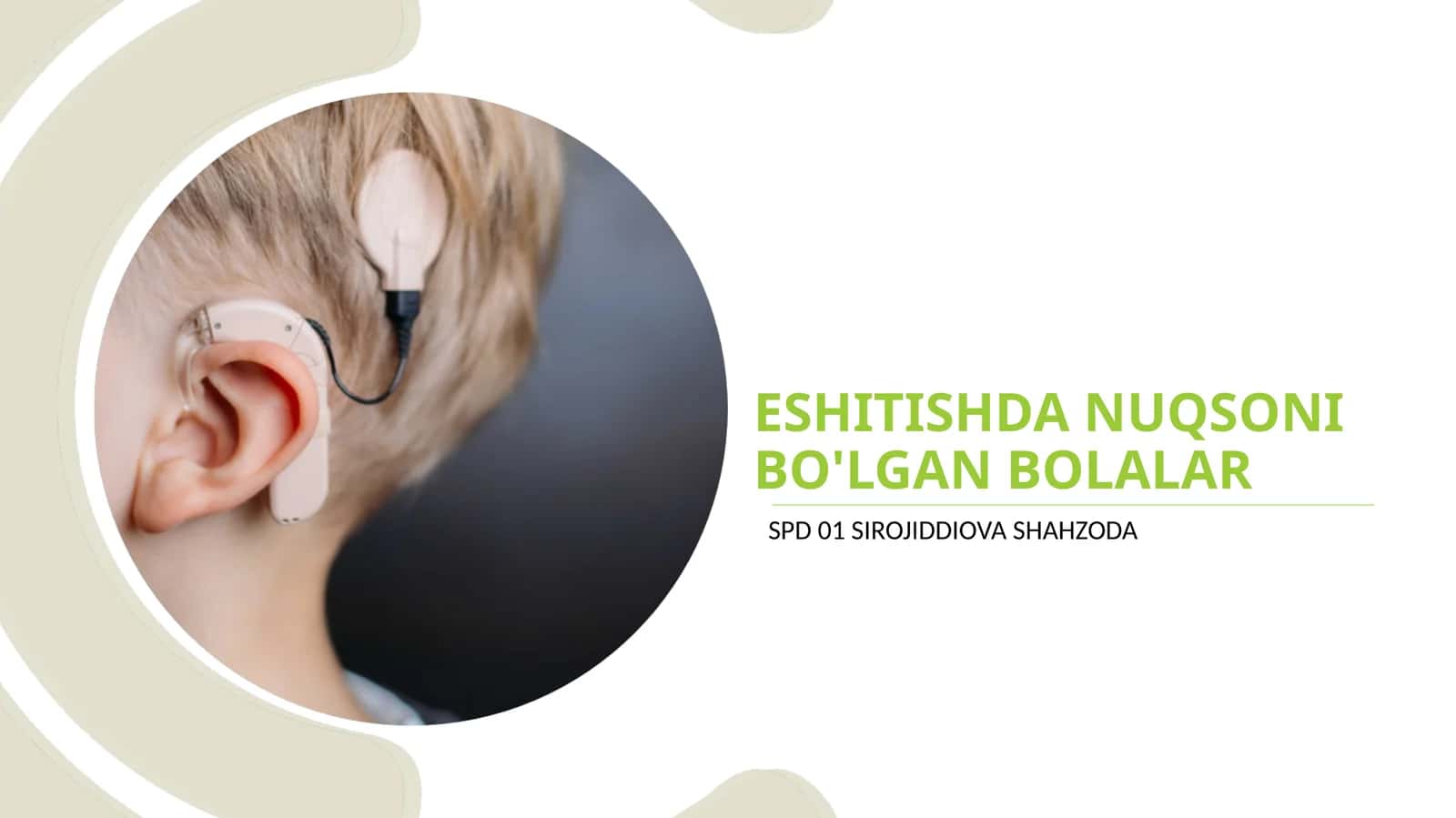 ESHITISHDA NUQSONI BO'LGAN BOLALAR SURDOPЕDAGOGIKANING RIVOJLANISH BOSQICHI (TARIXI)