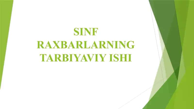 SINF RAXBARLARNING TARBIYAVIY ISHI