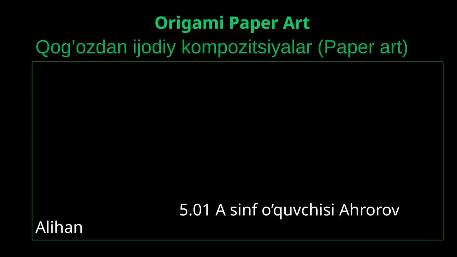 Qog’ozdan ijodiy kompozitsiyalar (Paper art)