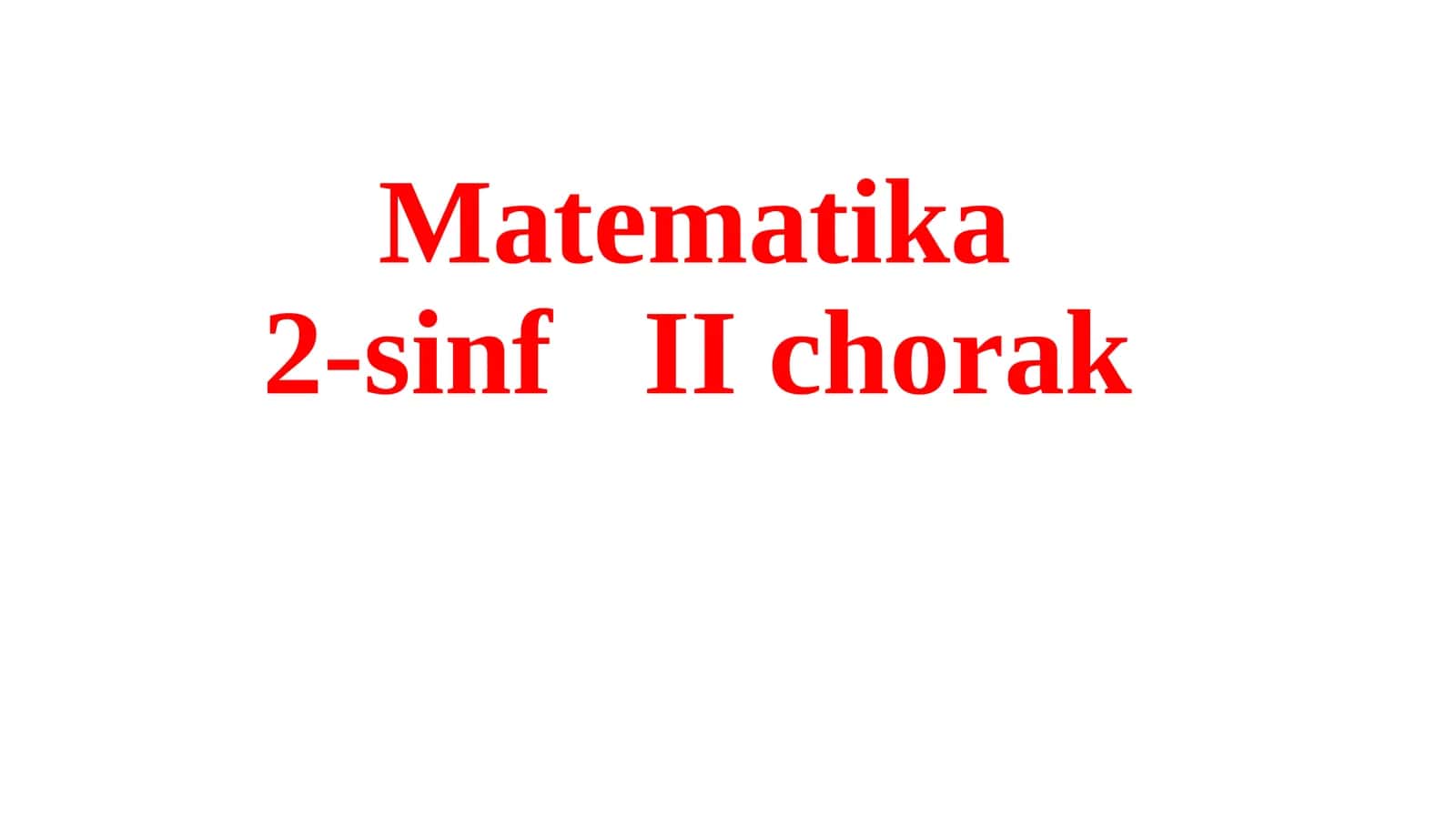 Matematika2-sinf IIchorak