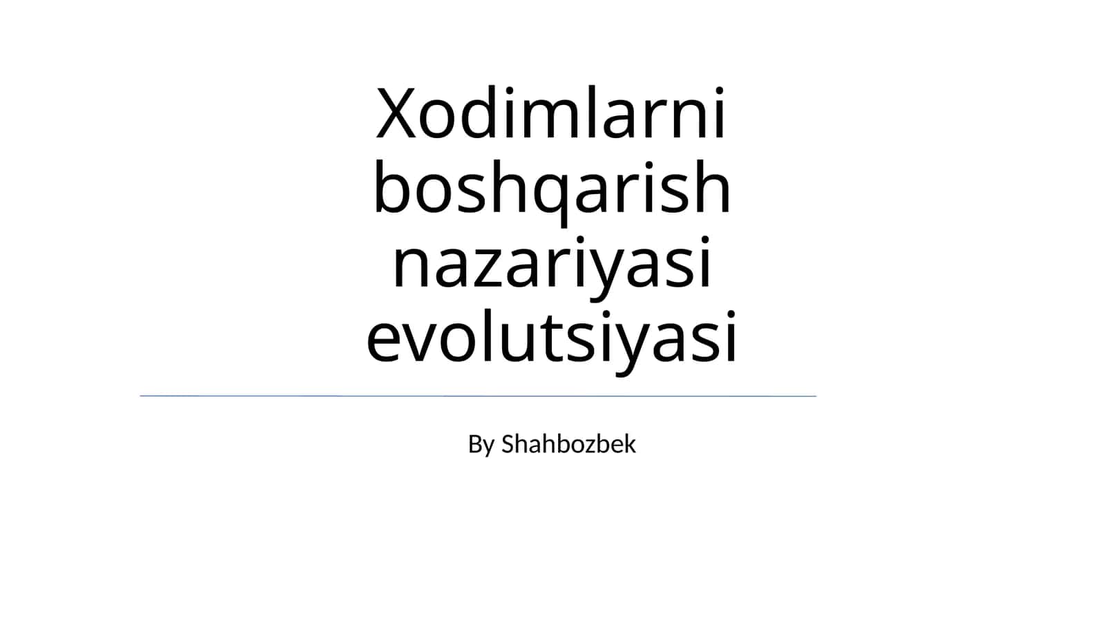 Xodimlarni boshqarish nazariyasi evolutsiyasi